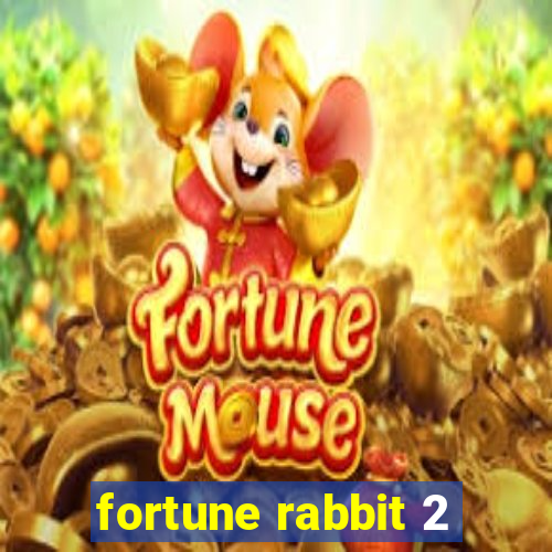 fortune rabbit 2